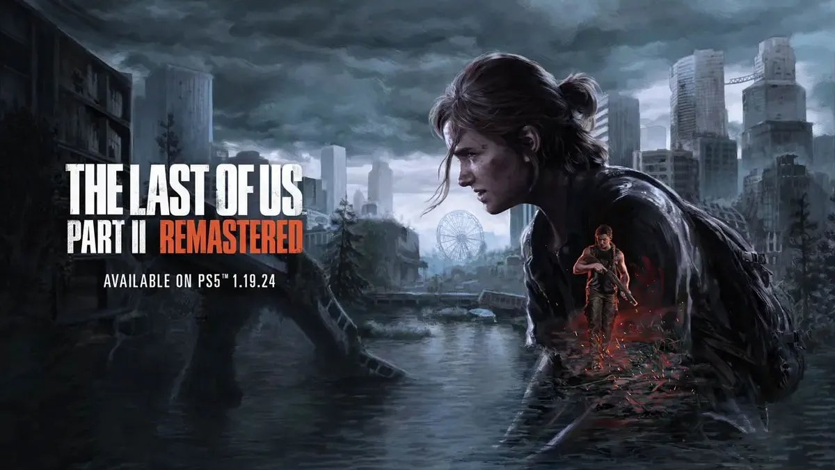 The Last of Us 2 Remastered: Novos cenários prometem ser bem assustadores