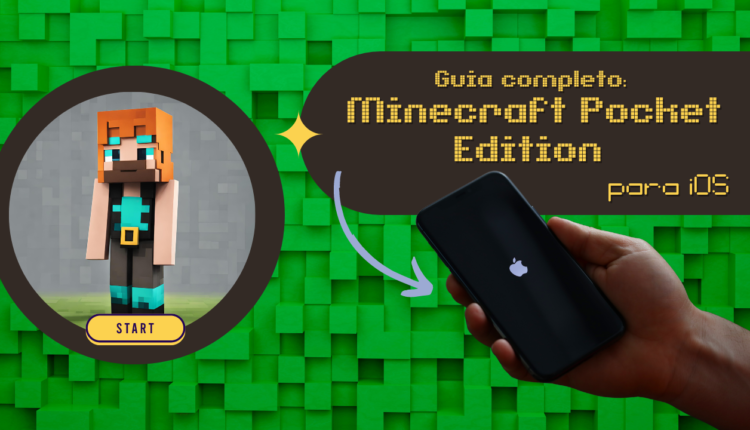 Guia do Minecraft PE para iOS: Construa, Explore e Personalize no iPhone e iPad