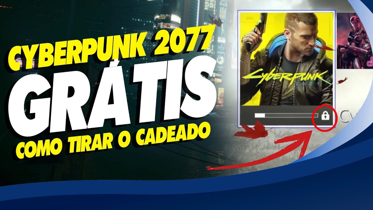Desbloqueando cadeado de Cyberpunk 2077  no PS4 GRÁTIS