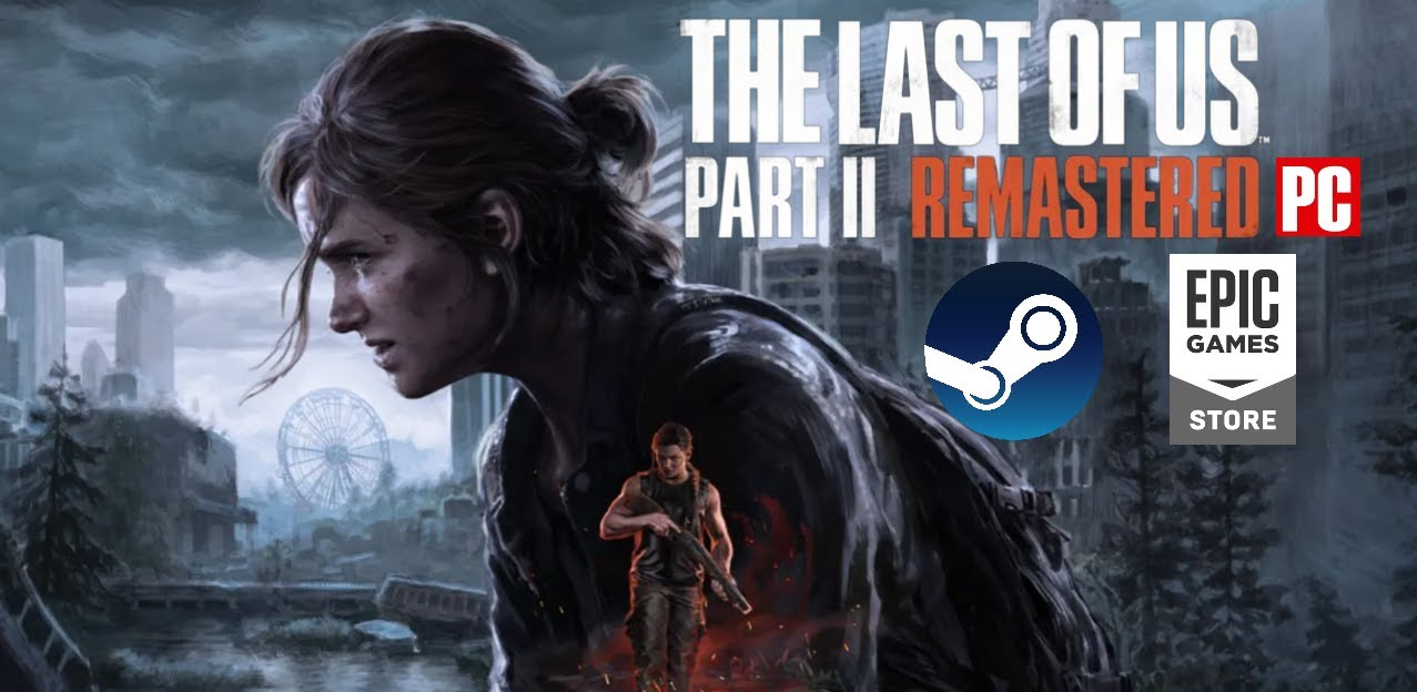 The Last of Us Part II Remastered