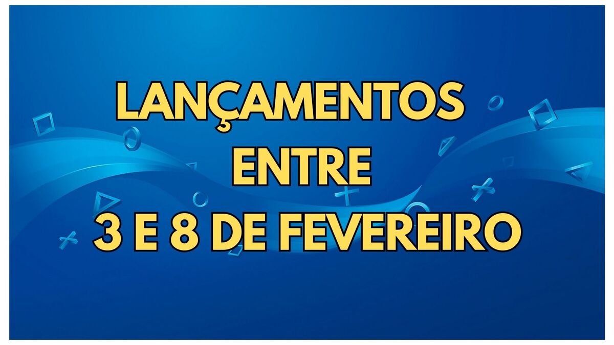 Lançamentos da PS Store entre 3 e 8 de fevereiro