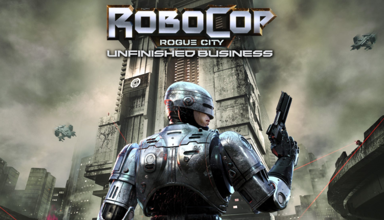 RoboCop: Rogue City - Unfinished Business