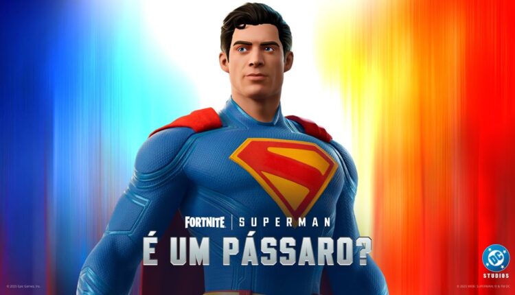 Superman chega ao Fortnite na mesma semana do lançamento do novo filme
